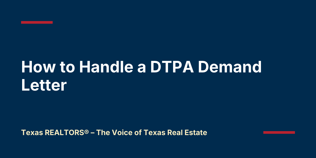 How To Handle A DTPA Demand Letter Texas REALTORS The Voice Of how-to-handle-a-dtpa-demand-letter-texas-realtors-the-voice-of